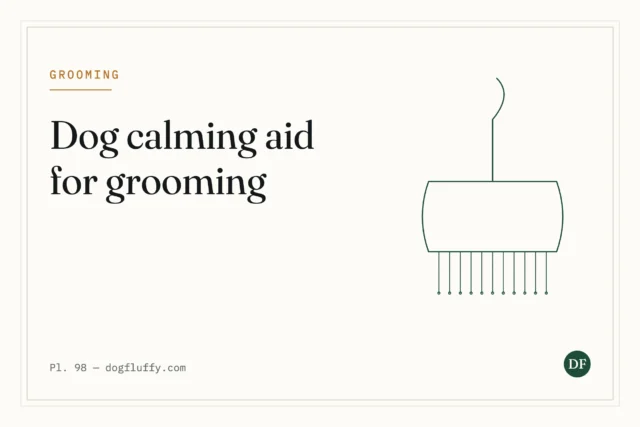 Best Dog Calming Aid for Grooming